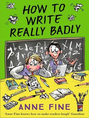 cover image of How to Write Really Badly